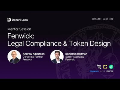 Fenwick: Legal Compliance and Token Design – Denarii Labs Tokenomics Accelerator