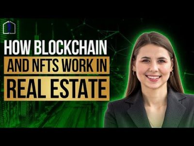 How Blockchain and NFTs Work in Real Estate