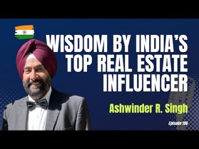 India’s Real Estate Future: Ashwinder R. Singh on PropTech, Blockchain & Leadership