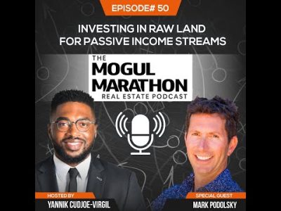 Investing In Raw Land For Passive Income Streams With Mark Podolsky #commercialrealestate