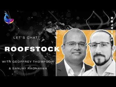 Real Estate’s Transition to Blockchain | Geoff Thompson | Sanjay Raghavan | Roofstock