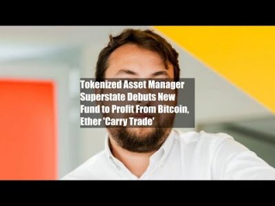 Tokenized Asset Manager Superstate Debuts New Fund to Profit From Bitcoin, Ether 'Carry Trade'