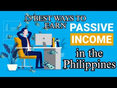 15 BEST WAYS TO EARN PASSIVE INCOME IN THE PHILIPPINES