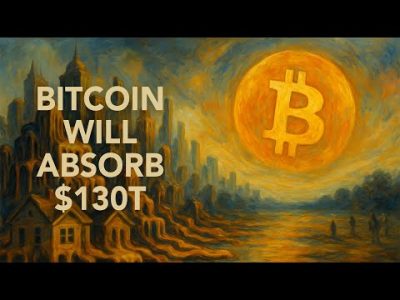 Bitcoin Will Absorb The $130 Trillion Global Real Estate Premium