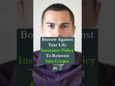 Borrow Against Your Policy to Reinvest in Crypto (Part 2) #cashvaluelifeinsurance