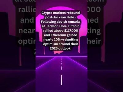 Crypto markets rebound post-Jackson Hole