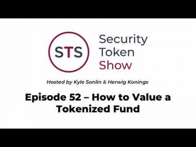 Security Token Show: #52 – How to Value a Tokenized Fund