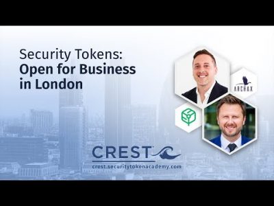 Security Tokens: Open for Business in London